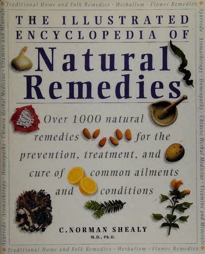 The Illustrated Encyclopedia of Natural Healing Remedies