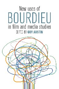 New Uses of Bourdieu in Film and Media Studies