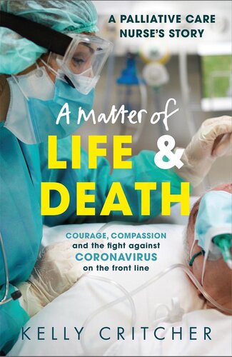 A Matter of Life and Death: Courage, compassion and the fight against coronavirus