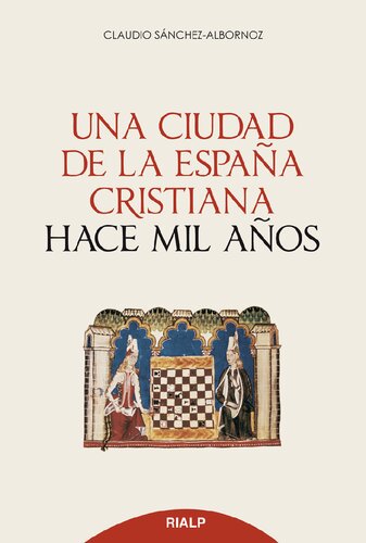 Una ciudad de la España cristiana hace mil años