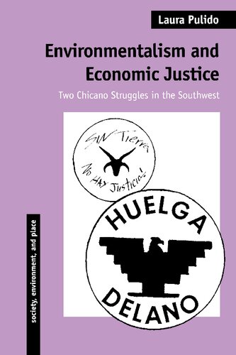 Environmentalism and Economic Justice: Two Chicano Struggles in the Southwest