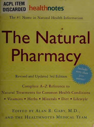 The Natural Pharmacy Revised 3rd edition: Complete A-Z Reference to Natural Treatments for Common Health Conditions