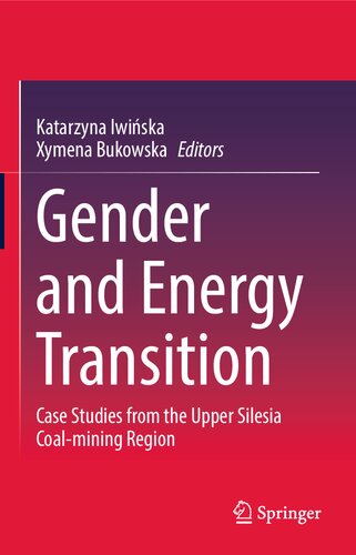 Gender and Energy Transition. Case Studies from the Upper Silesia Coal-mining Region