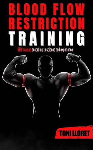 Blood Flow Restriction Training: More Muscle Mass and Strength with BFR Training