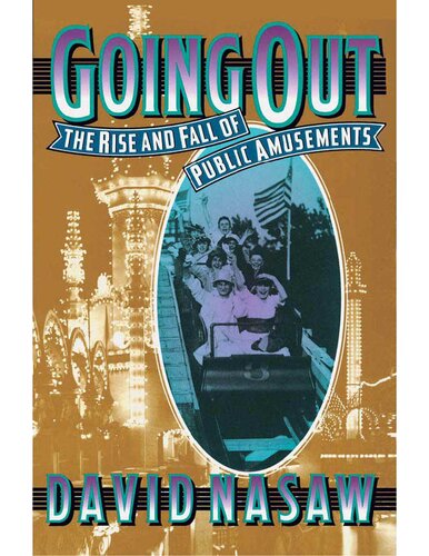 Going Out: The Rise and Fall of Public Amusements