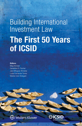 Building International Investment Law. The First 50 Years of ICSID