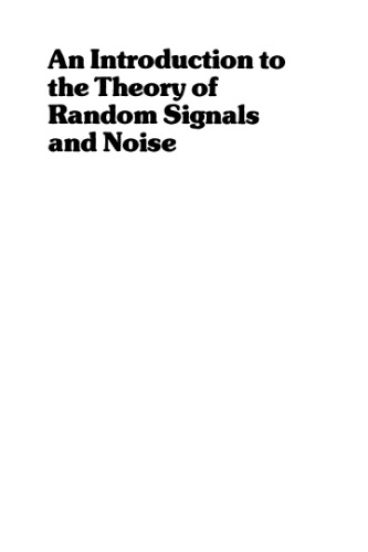 An introduction to the theory of random signals and noise