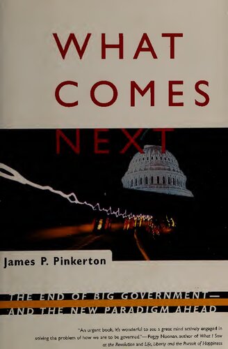 What Comes Next_The End of Big Government and the New Paradigm Ahead