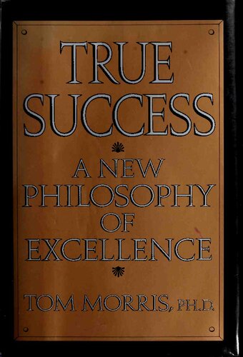 True Success_A New Philosophy of Excellence