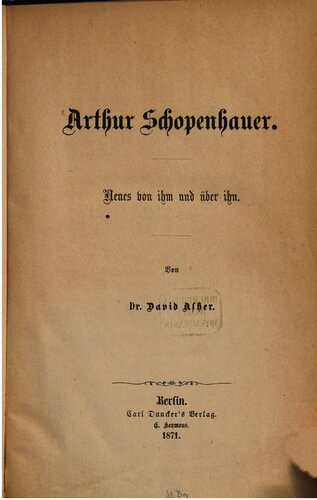 Arthur Schopenhauer : Neues von ihm und über ihn