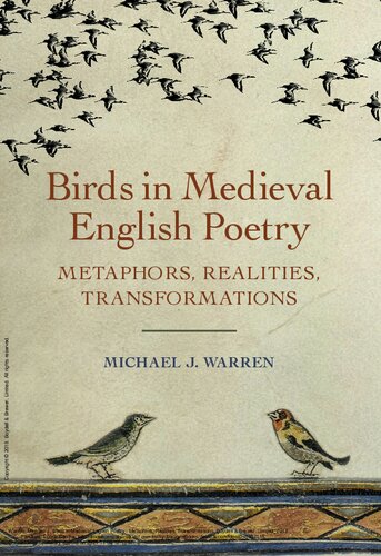 Birds in Medieval English Poetry: Metaphors, Realities, Transformations