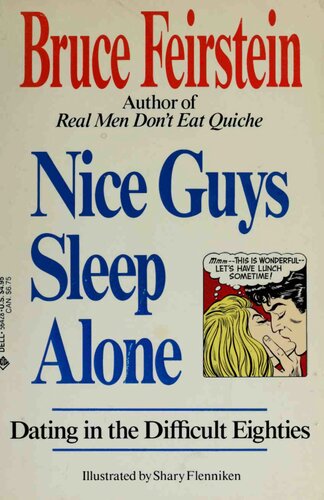 Nice Guys Sleep Alone : Dating in the Difficult Eighties