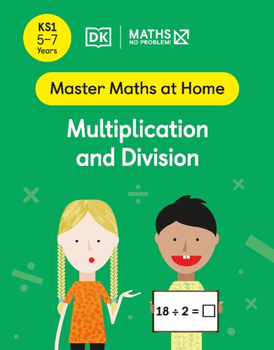 Maths — No Problem! Multiplication and Division, Ages 5-7 (Key Stage 1)