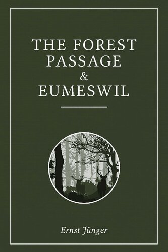 The Forest Passage & Eumeswil (Ernst Jünger)
