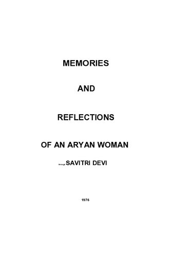 Memories and Reflections of an Aryan Woman (Savitri Devi)