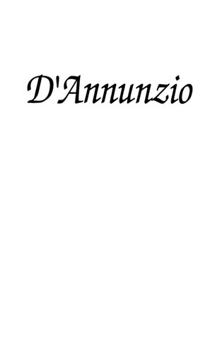 D'Annunzio: The First Duce