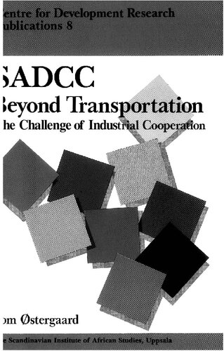 SADCC Beyond Transportation: The Challenge of Industrial Cooperation