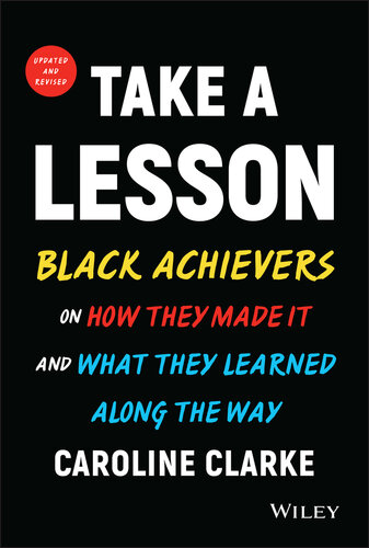 Black Achievers on How They Made It and What They Learned Along the Way