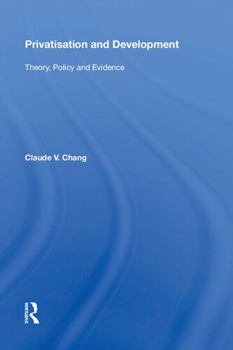 Privatisation and Development: Theory, Policy and Evidence