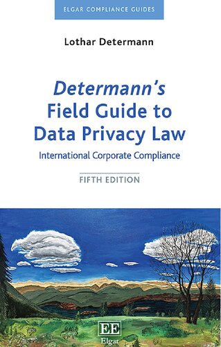 Determann’s Field Guide to Data Privacy Law: International Corporate Compliance