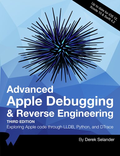 Advanced Apple Debugging & Reverse Engineering.