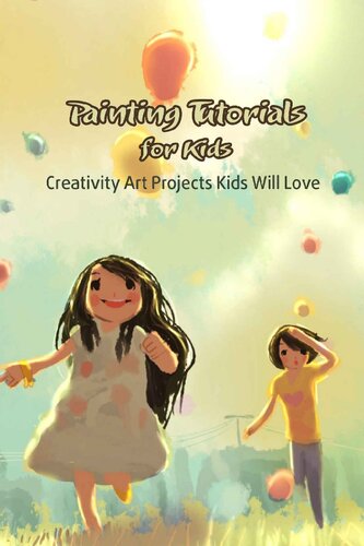 Painting Tutorials for Kids Creativity Art Projects Kids Will Love