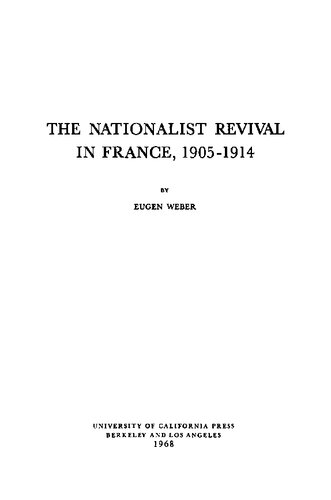 The Nationalist Revival in France, 1905-1914