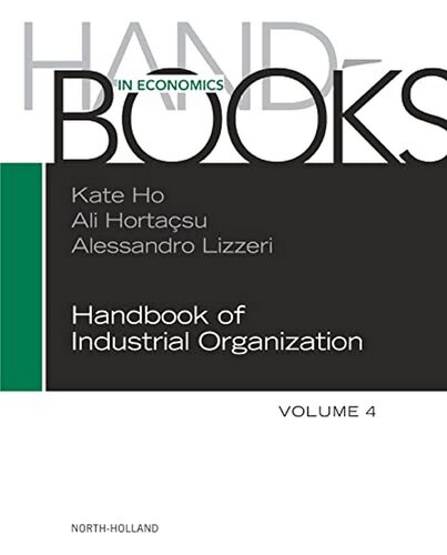 Handbook of Industrial Organization (Volume 4)