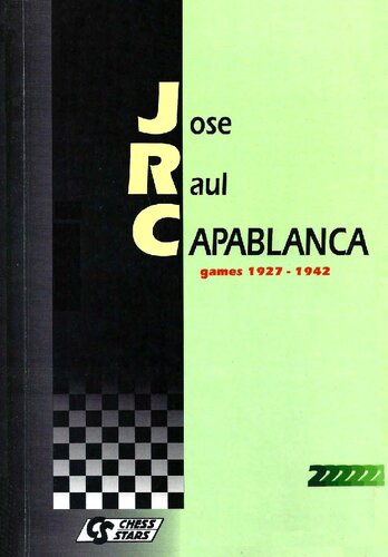 Jose Raul Capablanca: games (1927-1939)
