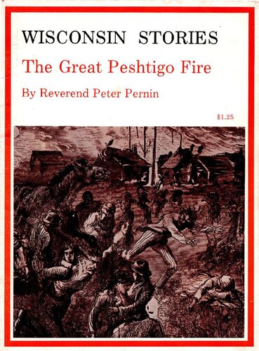 Wisconsin Stories: The Great Peshtigo Fire