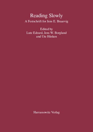 Reading Slowly: A Festschrift for Jens E. Braarvig