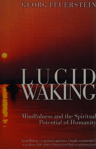 Lucid waking : mindfulness and the spiritual potential of humanity
