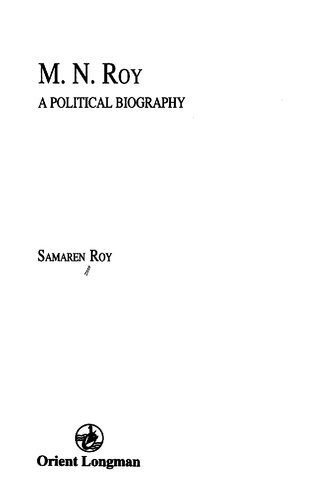M.N. Roy : a political biography