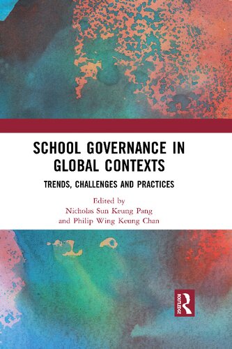 School Governance in Global Contexts: Trends, Challenges and Practices