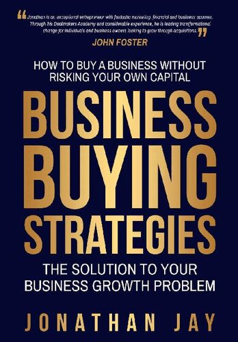 Businesses Buying Strategies: How To Buy A Business Without Risking Your Own Capital