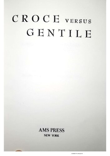 Croce Versus Gentile: A Dialogue on Contemporary Italian Philosophy