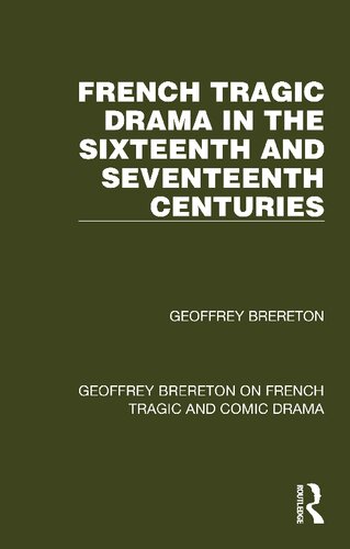 French Tragic Drama in the Sixteenth and Seventeenth Centuries