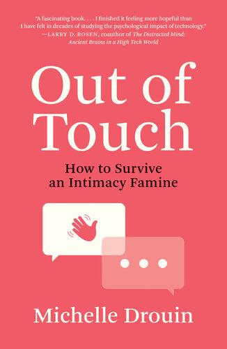 Out of touch : how to survive an intimacy famine