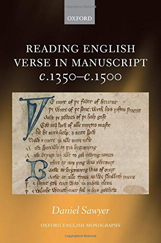 Reading English Verse in Manuscript c.1350-c.1500 (Oxford English Monographs)