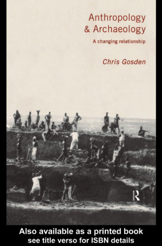 Anthropology and Archaeology: A Changing Perspective