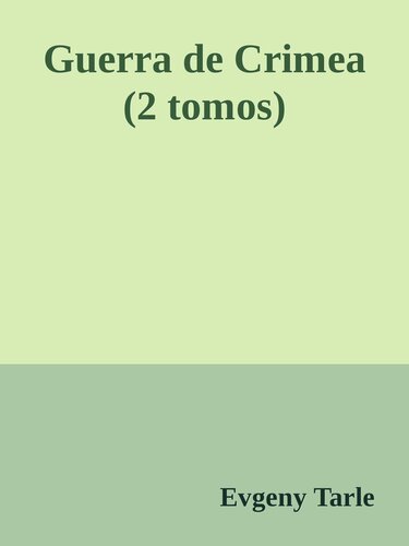 Guerra de Crimea (2 tomos)