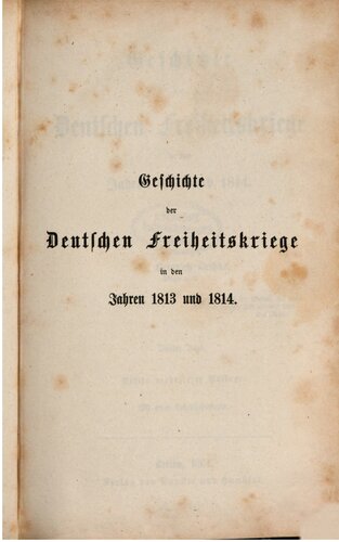 Geschichte der deutschen Freiheitskriege in den Jahren 1813 und 1814