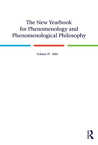The New Yearbook for Phenomenology and Phenomenological Philosophy: Volume IV 2004