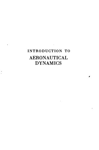 Introduction to aeronautical dynamics.