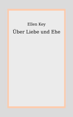 Über Liebe und Ehe