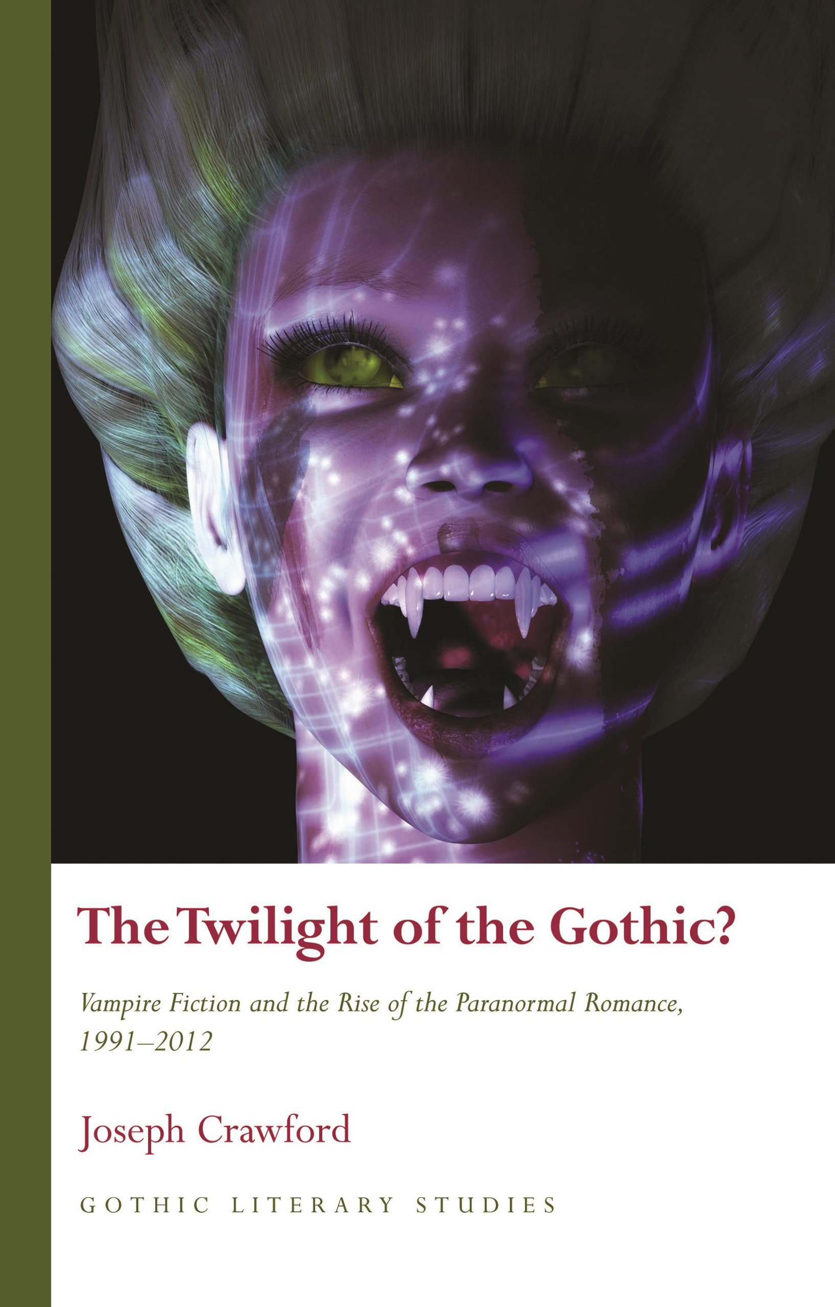 The Twilight of the Gothic? Vampire Fiction and the Rise of the Paranormal Romance, 1991–2012