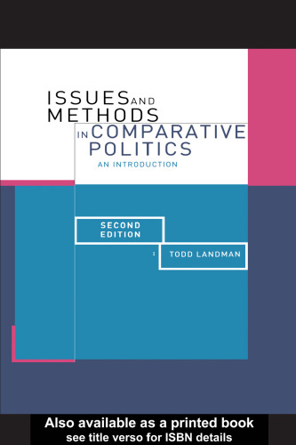 Issues and Methods in Comparative Politics: An Introduction