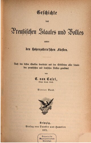 Geschichte des Preußischen Staates und Volkes unter den Hohenzollernschen Fürsten