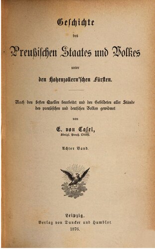 Geschichte des Preußischen Staates und Volkes unter den Hohenzollernschen Fürsten