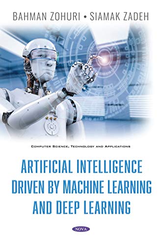 Artificial Intelligence Driven by Machine Learning and Deep Learning